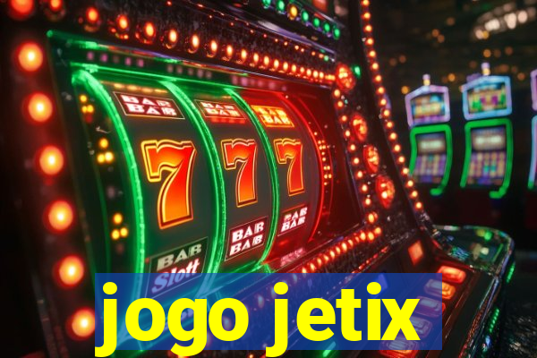 jogo jetix